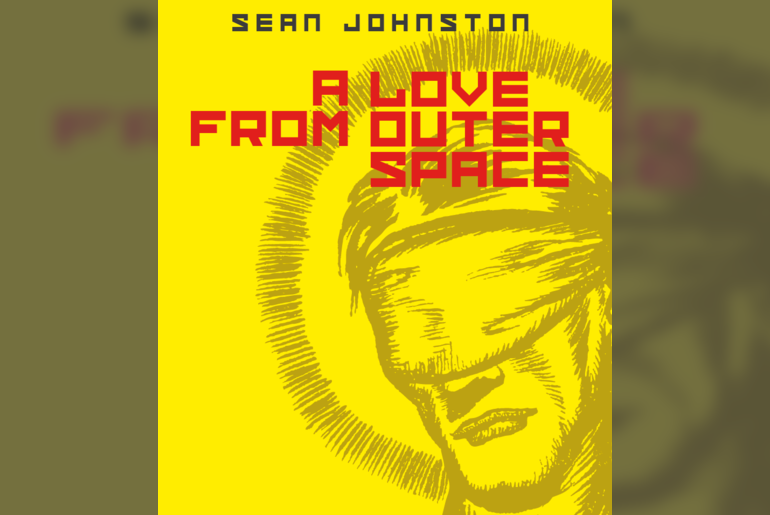 A Love From Outer Space with Sean Johnston